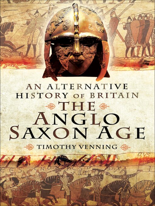 Title details for The Anglo-Saxon Age by Timothy Venning - Available